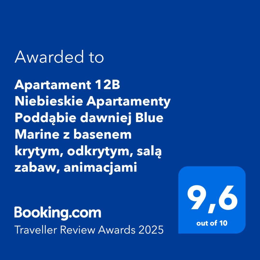 Apartament 12B Niebieskie Apartamenty Poddabie Dawniej Blue Marine Z Basenem Krytym, Odkrytym, Sala Zabaw, Animacjami Exteriör bild